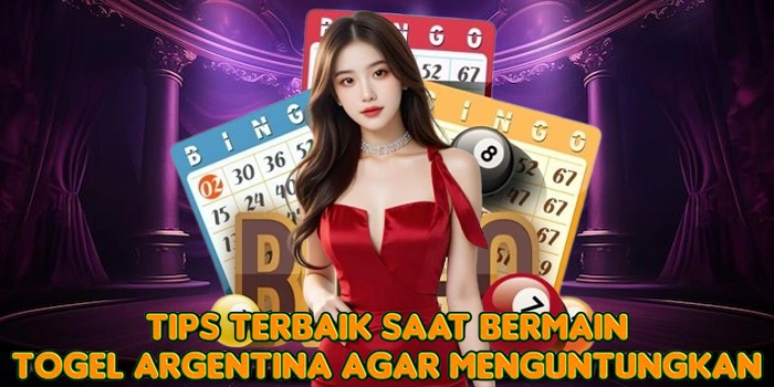 Tips Terbaik Saat Bermain Togel Argentina Agar Menguntungkan