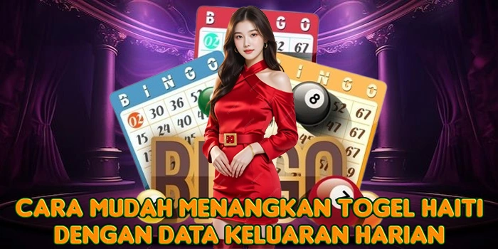 Cara Mudah Menangkan Togel Haiti Dengan Data Keluaran Harian
